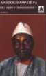 Oui mon commandant !&nbsp;-&nbsp;Amadou Hampâté Bâ