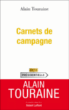 Carnets de campagne&nbsp;-&nbsp;Alain Touraine