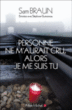 Personne ne m’aurait cru, alors je me suis tu&nbsp;-&nbsp;Sam Braun, Stéphane Guinoiseau