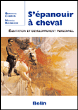 S'épanouir à cheval&nbsp;-&nbsp;Bernard Chiris