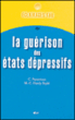 Eclairages sur la guérison des états dépressifs&nbsp;-&nbsp;Christine Passerieux, Marie-Christine Hardy-Baylé