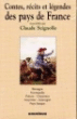 Bretagne, Normandie, Poitou, Charentes, Guyenne, Gascogne, Pays basque&nbsp;-&nbsp;Claude Seignolle