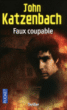 Faux coupable&nbsp;-&nbsp;John Katzenbach