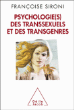 Psychologie(s) des transsexuels et des transgenres&nbsp;-&nbsp;Françoise Sironi