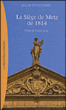 Le Siège de Metz de 1874&nbsp;-&nbsp;Jacques Le Coustumier