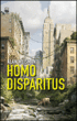 Homo disparitus&nbsp;-&nbsp;Alan Weisman