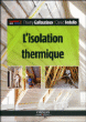 L'isolation thermique&nbsp;-&nbsp;Thierry Gallauziaux, David Fedullo