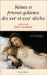 Reines et femmes galantes des XVIème et XVIIème siècles&nbsp;-&nbsp;J.G.D. Armangaud