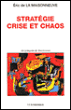 Stratégie, crise et chaos&nbsp;-&nbsp;Eric de La Maisonneuve