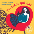 Un coeur qui bat&nbsp;-&nbsp;Virginie Aldjidi, Joëlle Jolivet