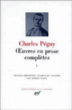 Oeuvres en prose complètes&nbsp;-&nbsp;Charles Péguy
