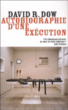 Autobiographie d'une exécution&nbsp;-&nbsp;David R. Dow