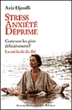Stress, anxiété, déprime comment les gérer définitivement ?&nbsp;-&nbsp;Aziz Djendli