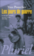 Les jours de guerre&nbsp;-&nbsp;Yves Pourcher