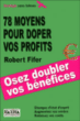Libres propos pour doubler ses profits&nbsp;-&nbsp;Robert Fifer