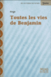 Toutes les vies de Benjamin&nbsp;-&nbsp;Collectif