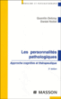 Les personnalités pathologiques&nbsp;-&nbsp;Quentin Debray, Daniel Nollet