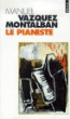 Le pianiste&nbsp;-&nbsp;Manuel Vazquez Montalban, Michèle Gazier