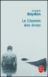 Le chemin des âmes&nbsp;-&nbsp;Joseph Boyden