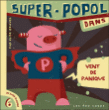 Super-Popol dans le vent en panique&nbsp;-&nbsp;Elise Gravel