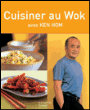 Cuisiner au wok&nbsp;-&nbsp;Ken Hom