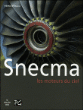 Snecma, les moteurs du ciel&nbsp;-&nbsp;Pierre Sparaco