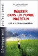 Réussir dans un monde incertain&nbsp;-&nbsp;Martine Renaud-Boulart