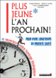 Plus jeune l'an prochain&nbsp;-&nbsp;Chris Crowley, Henry S. Lodge
