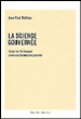 La science gouvernée&nbsp;-&nbsp;Jean-Paul Malrieu