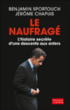 Le naufragé&nbsp;-&nbsp;Benjamin Sportouch, Jérôme Chapuis