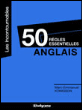 50 règles essentielles à connaître en anglais&nbsp;-&nbsp;Marc-Emmanuel Konigson