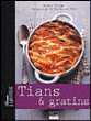 Tians et gratins&nbsp;-&nbsp;Valéry Drouet, P.l. Viel