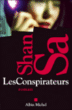 Les conspirateurs&nbsp;-&nbsp;Shan Sa