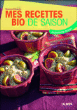 Mes recettes bio de saison : automne-hiver&nbsp;-&nbsp;Vanessa Romano