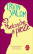 Et Nietzsche a pleuré&nbsp;-&nbsp;Irvin D. Yalom