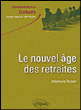 Le nouvel âge des retraites&nbsp;-&nbsp;Stéphanie Toutain