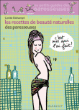 Les recettes beauté naturelles des paresseuses&nbsp;-&nbsp;Carole Dichampt