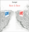 Face à face&nbsp;-&nbsp;Jean-Jacques Sempé