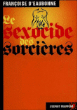 Le sexocide des sorcières&nbsp;-&nbsp;Françoise d' Eaubonne