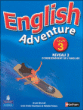 English Adventure Cycle 3 Niveau 2 D'enseignement De L'anglais Livre De L'eleve&nbsp;-&nbsp;Worrall Anne
