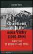 Chrétiens et juifs sous Vichy&nbsp;-&nbsp;Limore Yagil