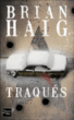Traqués&nbsp;-&nbsp;Brian Haig