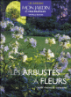 Les arbustes à fleurs&nbsp;-&nbsp;Collectif