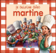 Je cuisine avec Martine&nbsp;-&nbsp;Gilbert Delahaye, Marcel Marlier