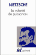 Volonté de puissance&nbsp;-&nbsp;Friedrich Nietzsche