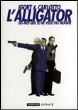 L'alligator,&nbsp;-&nbsp;Igort, Carlotto
