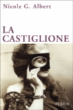 La Castiglione&nbsp;-&nbsp;Nicole Albert