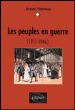 Les peuples en guerre&nbsp;-&nbsp;Jacques Frémeaux