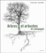 Arbres et arbustes en campagne&nbsp;-&nbsp;Francis Hallé, David Dellas