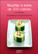 Recettes à moins de 300 calories&nbsp;-&nbsp;Carole Nitsche
